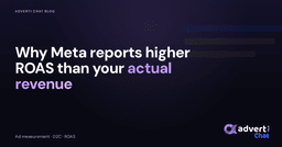 Why does Meta report higher ROAS than my actual revenue?