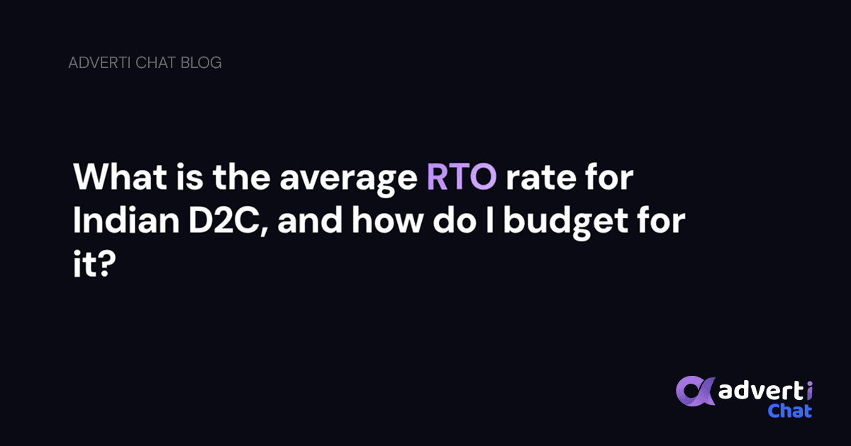 What is the average RTO rate for Indian D2C, and how do I budget for it?